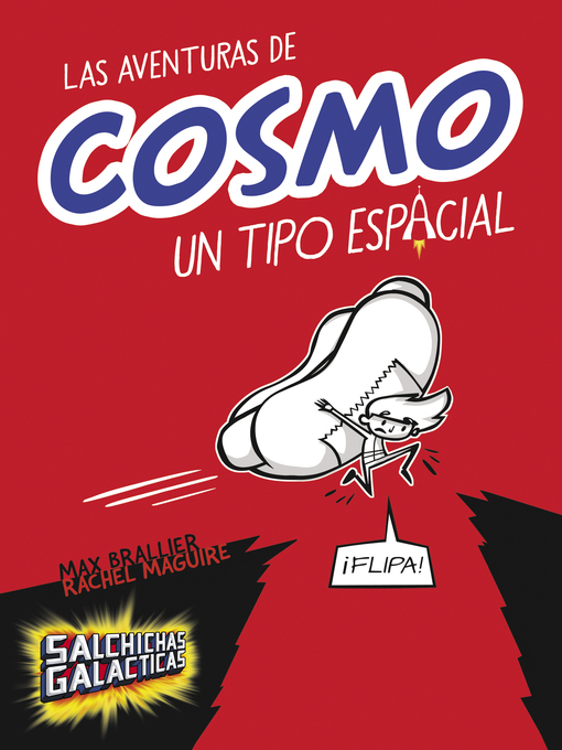 Title details for Las aventuras de Cosmo, un tipo espacial by Max Brallier - Wait list